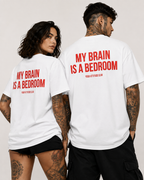 MY BRAIN IS A BEDROOM – Schwarzes Oversize Unisex Shirt mit weißem Backprint, lustiges Statement Shirt, Funny Tee, Sarkasmus, freches Geschenk