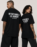 MY RAP NAME IS LIL HUNGRY – Schwarzes Oversize Unisex Shirt mit weißem Backprint, lustiges Foodie Shirt, Funny Statement Tee, Geschenk
