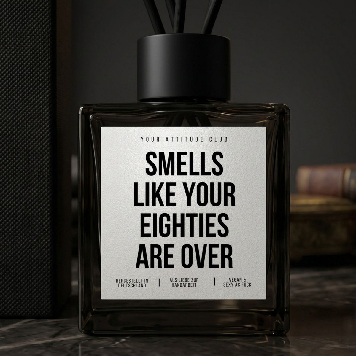 Smells like your eighties are over | Diffusor Geschenk Duft