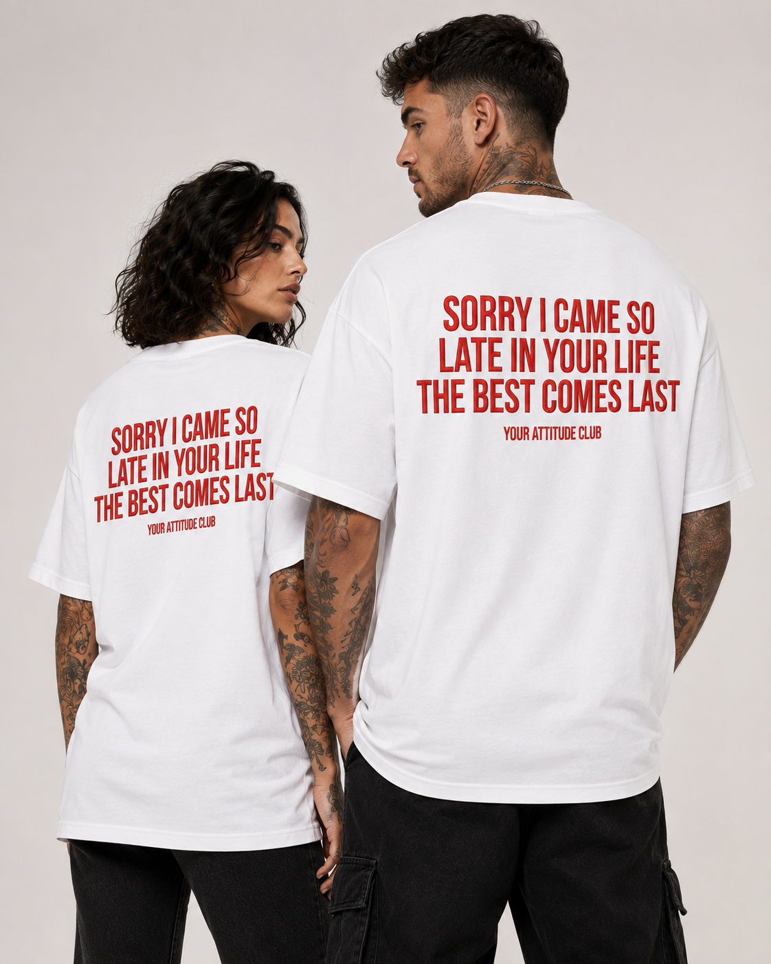 SORRY I CAME SO LATE IN YOUR LIFE THE BEST COMES LAST – Schwarzes Oversize Unisex Shirt, lustiger Spruch, Statement Shirt, Geschenk für Partner & Freunde