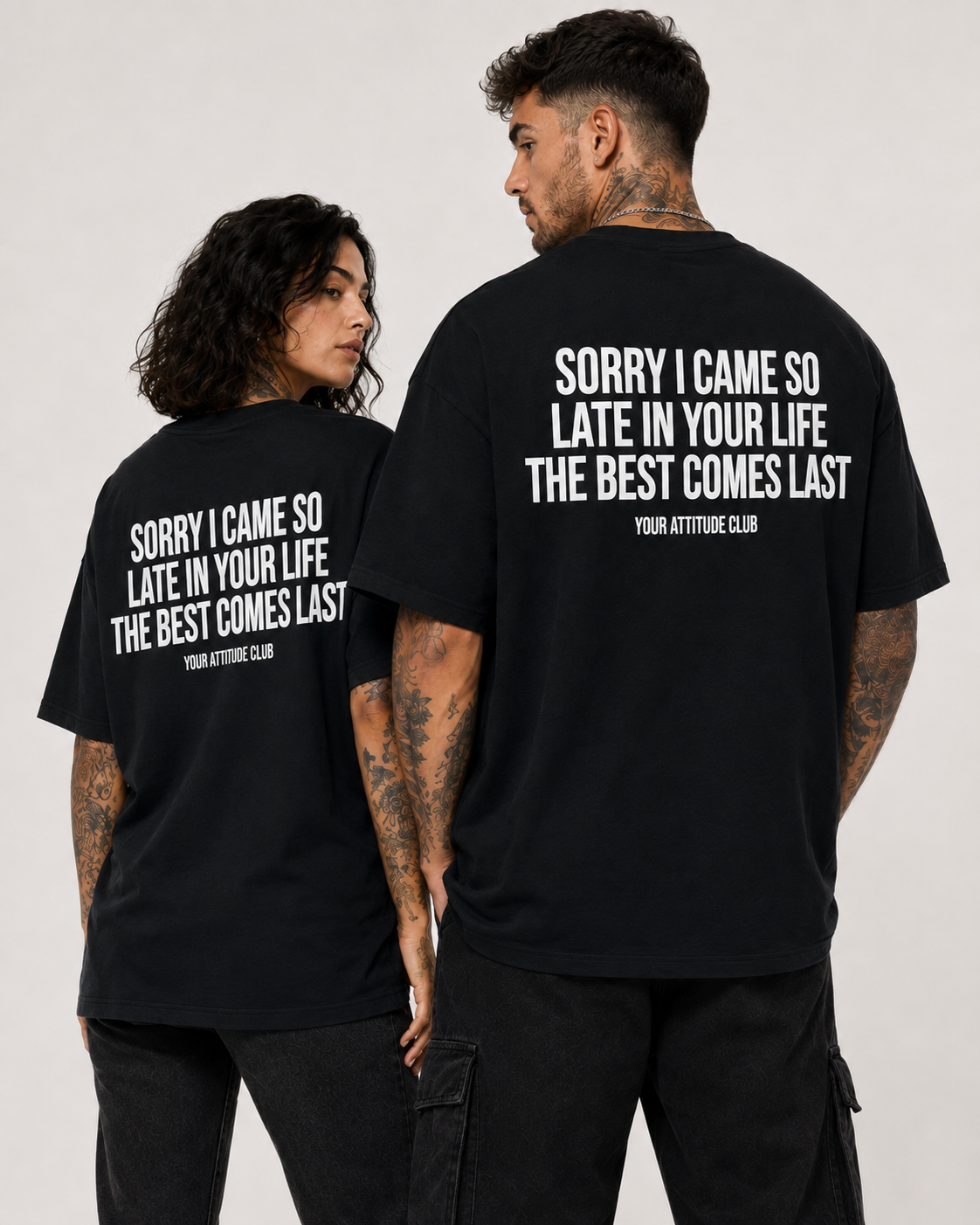 SORRY I CAME SO LATE IN YOUR LIFE THE BEST COMES LAST – Weißes Oversize Unisex Shirt, lustiger Spruch, Statement Shirt, Geschenk für Freund & Freundin