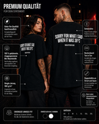 SORRY FOR WHAT I SAID WHEN IT WAS 38°C – Schwarzes Oversize Unisex Shirt, lustiges Sommer Shirt, Hitzewelle Spruch, Funny Statement Backprint